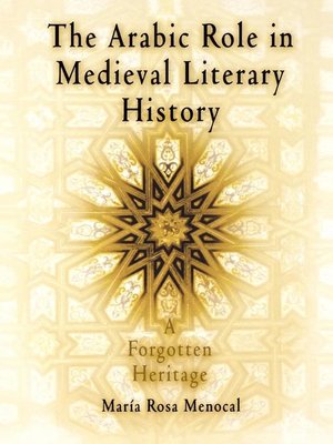 cover image of The Arabic Role in Medieval Literary History